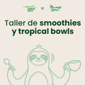 27 de Mayo - Taller de smoothies y bowls tropicales